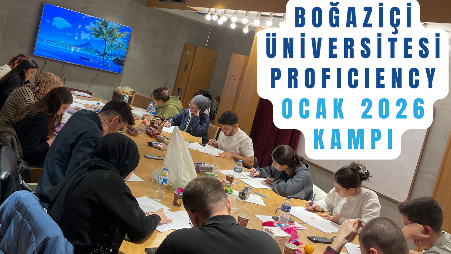 OCAK 2026 Boğaziçi Üniversitesi Proficiency Sınav Kampı